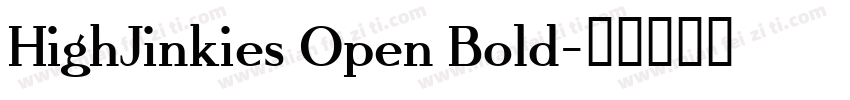 HighJinkies Open Bold字体转换